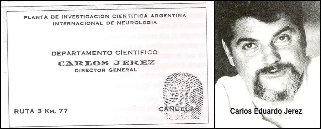 La tarjeta de Carlos Eduardo Jerez, “Director General” de la “Planta de Investigación Científica Argentina Internacional de Neurología”.