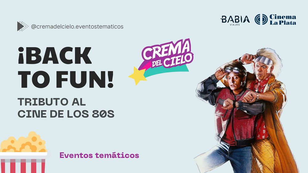 Back To Fun: un viaje al cine y la cultura pop de los 80 llega a la capital bonaerense Back To Fun: un viaje al cine y la cultura pop de los 80 llega a la capital bonaerense